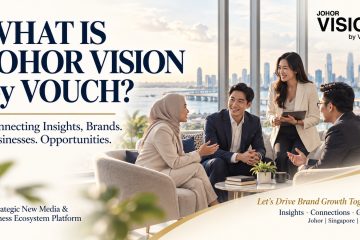 What is JOHOR VISION by VOUCH